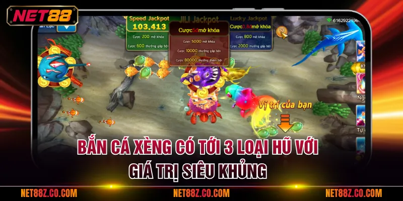 Bắn Cá Xèng có tới 3 loại hũ với giá trị siêu khủng