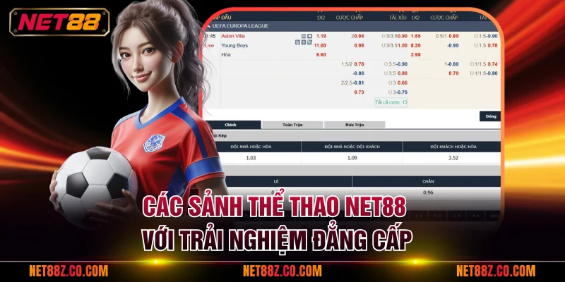 Các sảnh thể thao NET88 với trải nghiệm đẳng cấp