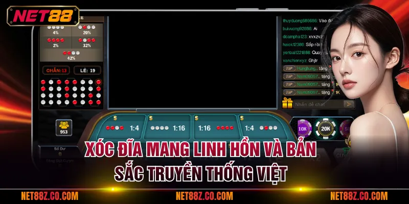 Xóc Đĩa mang linh hồn và bản sắc truyền thống Việt